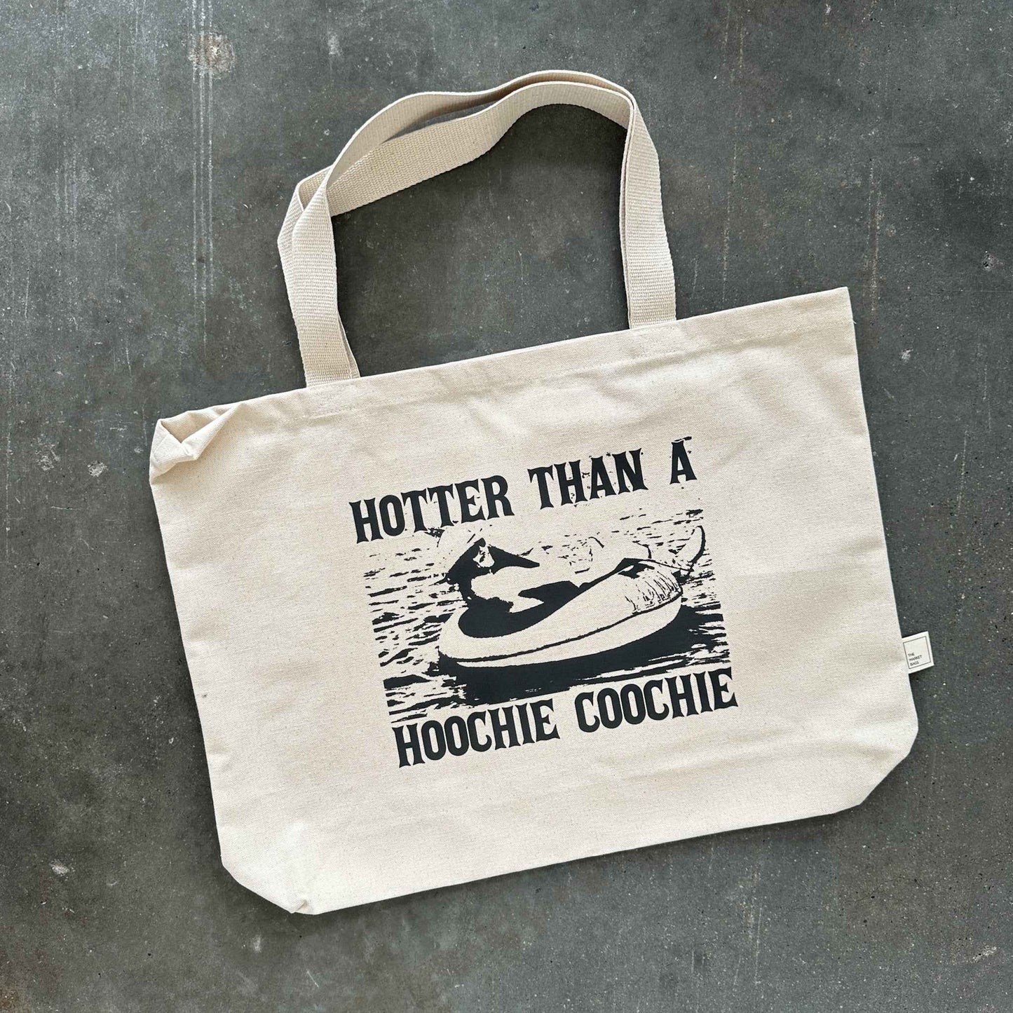 Hotter Than A Hoochie Coochie Tote Bag