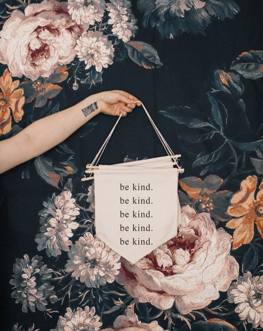 be kind Canvas Banner