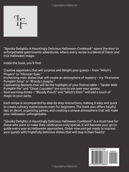 Spooky Delights: A Hauntingly Delicious Halloween Cookbook