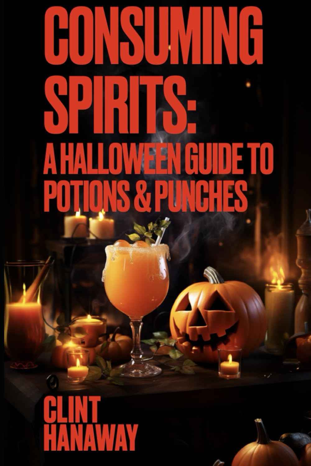 Consuming Spirits: A Halloween guide to Potions and Punches