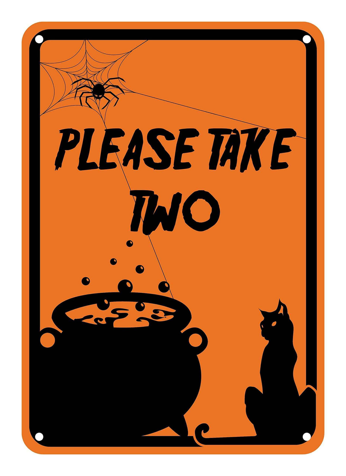 Reflective Aluminum Halloween Sign "Please Take Two" 10" x 14" (HW-0460-RA)