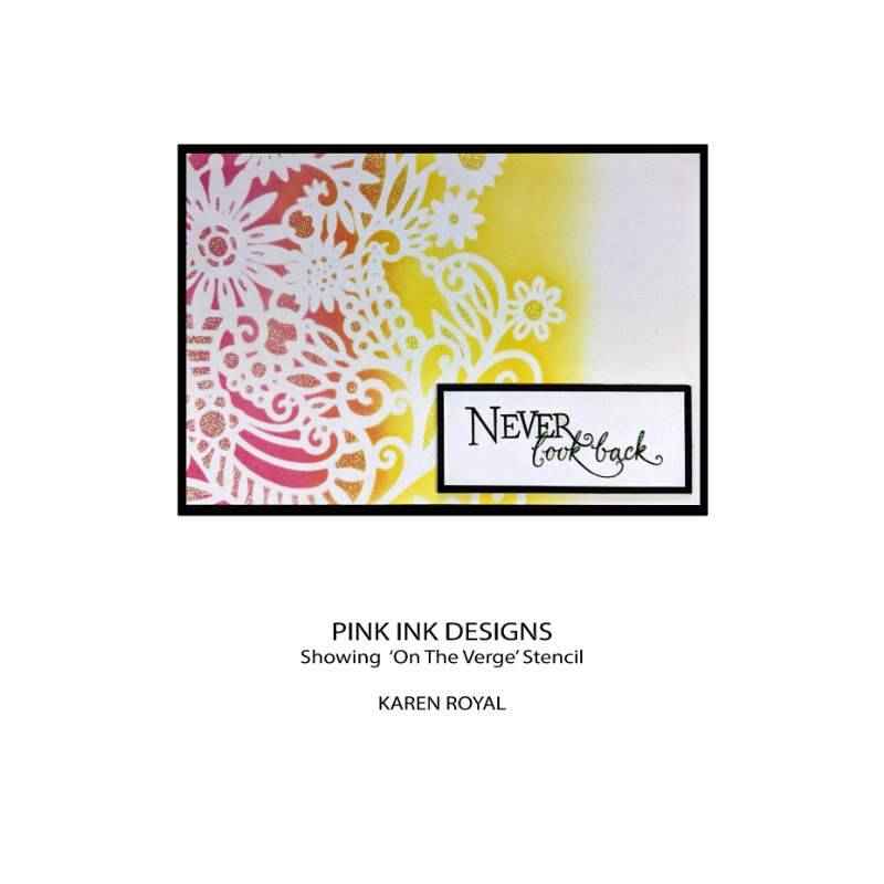 Pink Ink Designs On The Verge 7 in x 7 in Stencil