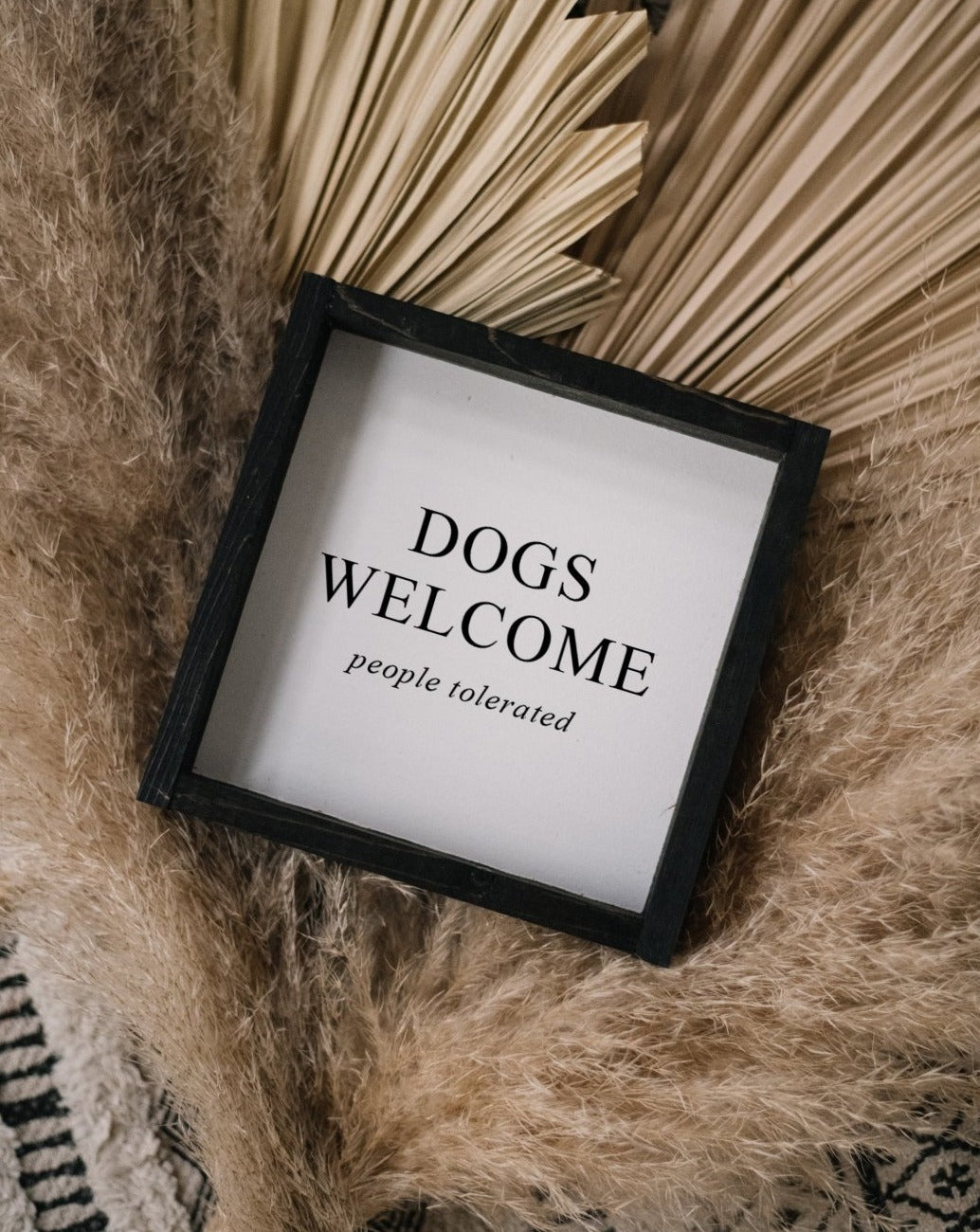 Dogs Welcome (people tolerated) Wood Sign - AURABAGS SHOP