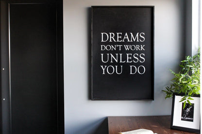 Dreams Don't Work Unless You Do Wood Sign - AURABAGS SHOP