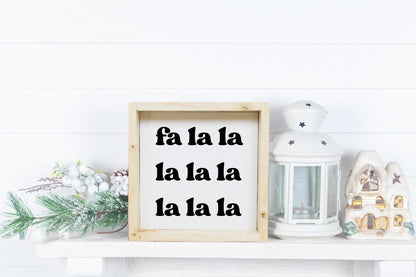 Fa la la la la Wood Sign