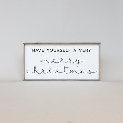Have Yourself A Very Merry Christmas Wood Sign