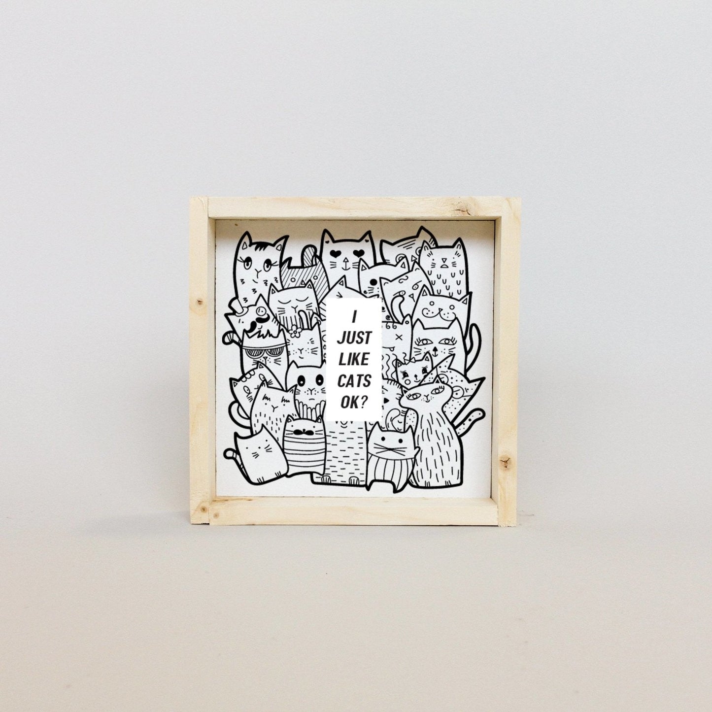 I Just Like Cats, Ok? Wood Sign