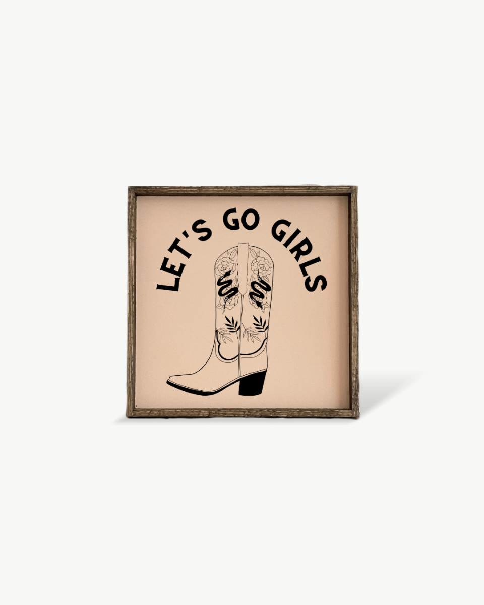 Let's Go Girls Wood Sign - AURABAGS SHOP