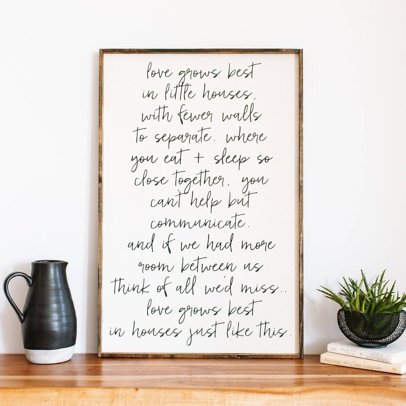 Love Grows Best in Little Houses Wood Sign – Family Quote Wall Art
