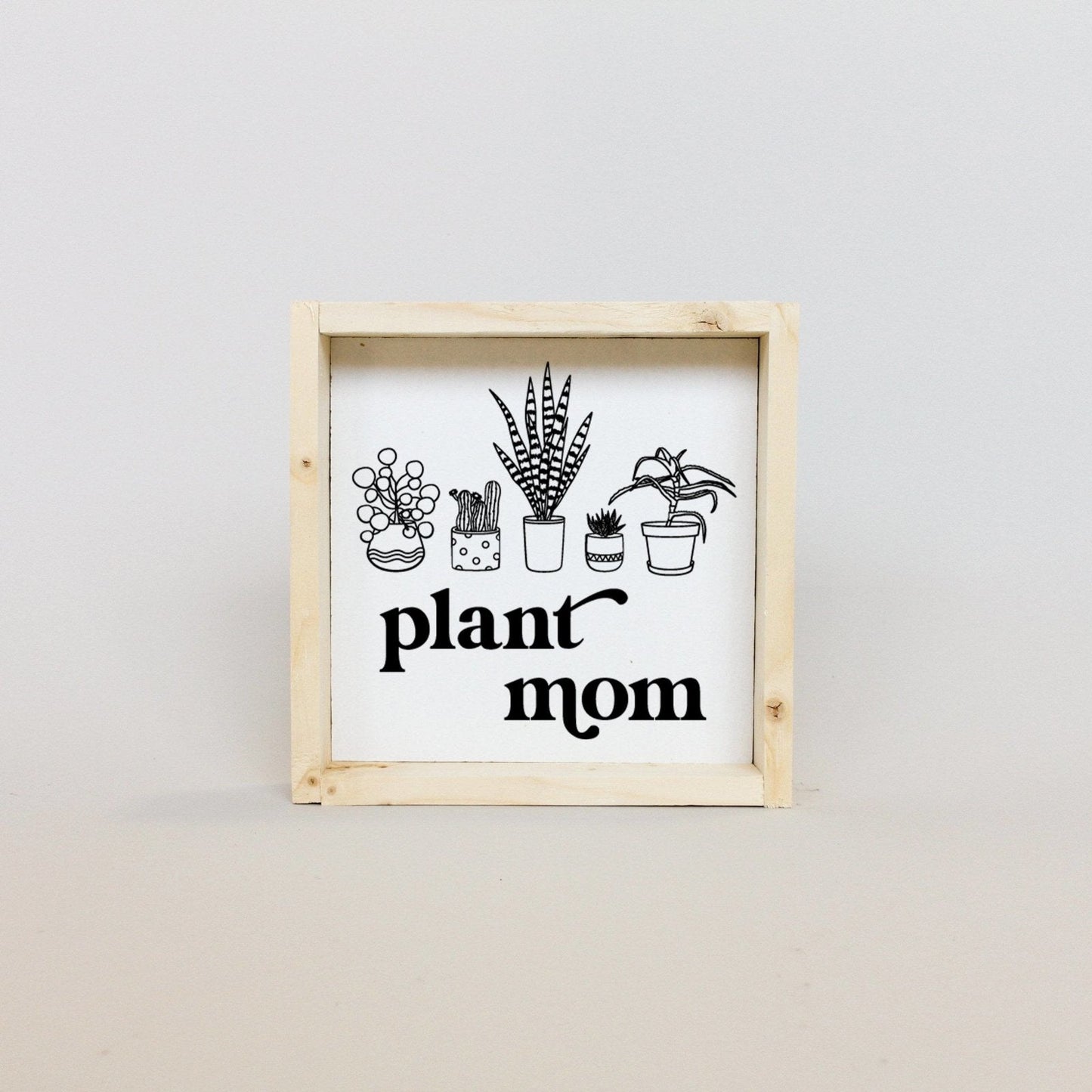 Plant Mom Wood Sign - AURABAGS SHOP