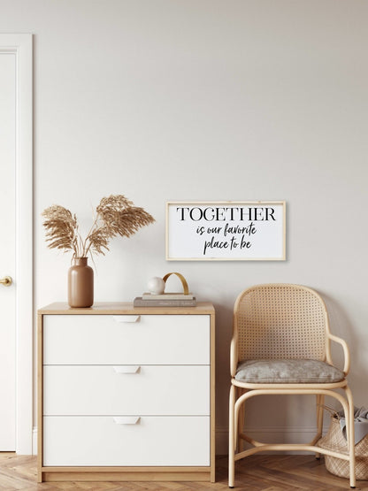 Together Is Our Favorite Place To Be Wood Sign - AURABAGS SHOP